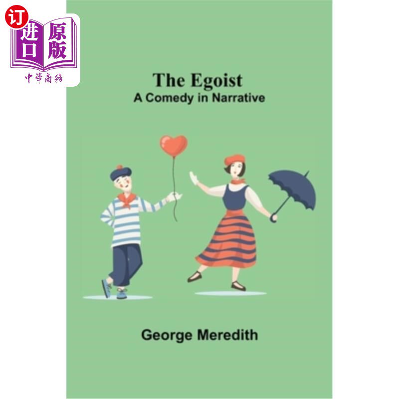 海外直订The Egoist: A Comedy In Narrative 《利己主义者:叙事喜剧