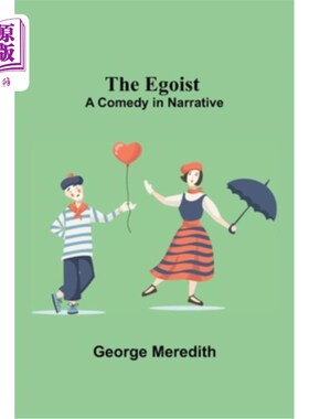 海外直订The Egoist: A Comedy In Narrative 《利己主义者:叙事喜剧