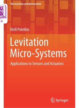 海外直订Levitation Micro-Systems: Applications to Sensors and Actuators 悬浮微系统：传感器和执行器的应用