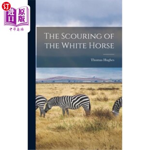 海外直订The Scouring of the White Horse 《白马的冲刷