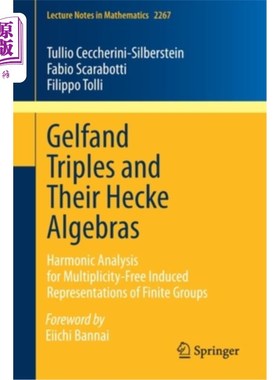 海外直订Gelfand Triples and Their Hecke Algebras: Harmonic Analysis for Multiplicity-Fre Gelfand三元组