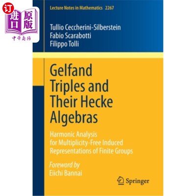 海外直订Gelfand Triples and Their Hecke Algebras: Harmonic Analysis for Multiplicity-Fre Gelfand三元组