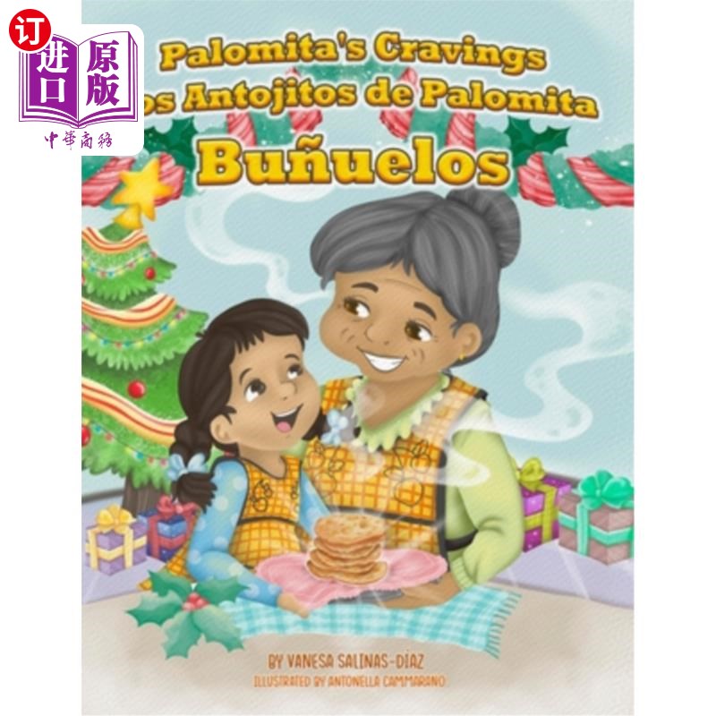 海外直订Palomita's Cravings Los Antojitos de Palomita: Bu?uelos Palomita的渴望Palomita的Antojitos: Bu?uelos