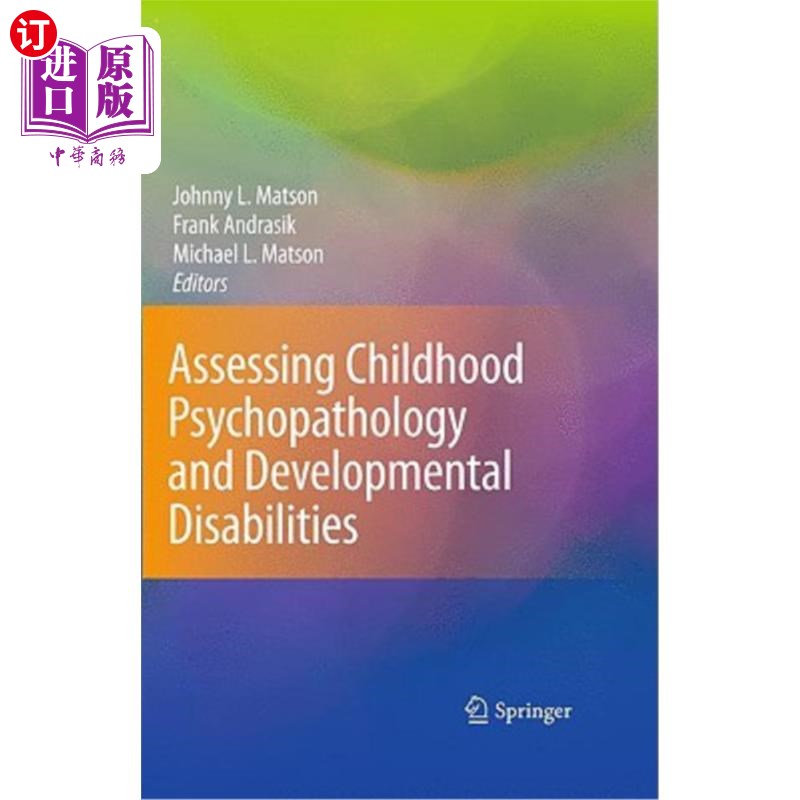 海外直订Assessing Childhood Psychopathology and Developmental Disabilities 评估儿童精神病理学和发育障碍