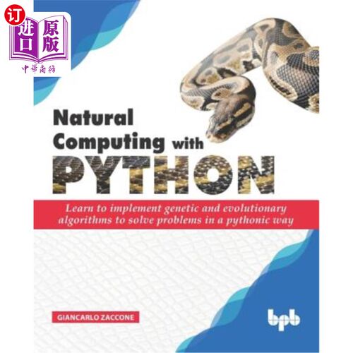 海外直订Natural Computing with Python: Learn to implement genetic and evolutionary algor 使用Python进行