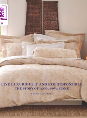 海外直订Live Luxuriously And Eco Responsibly. The Story of Anna Sova: The adventures of  生活奢侈，生态负责。安娜·