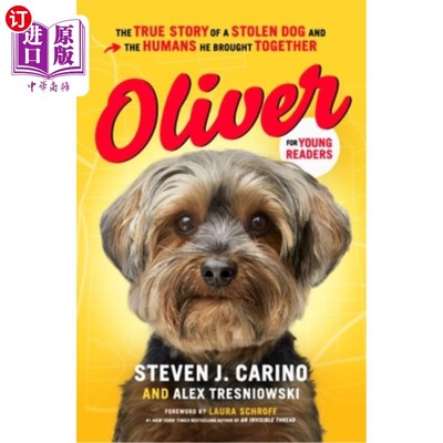 海外直订Oliver for Young Readers: The True Story of a Stolen Dog and the Humans He Broug 《给年轻读者的奥利弗:一只