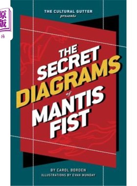 海外直订The Cultural Gutter Presents The Secret Diagrams of Mantis Fist 文化沟呈现了螳螂拳的秘图