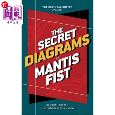 海外直订The Cultural Gutter Presents The Secret Diagrams of Mantis Fist 文化沟呈现了螳螂拳的秘图