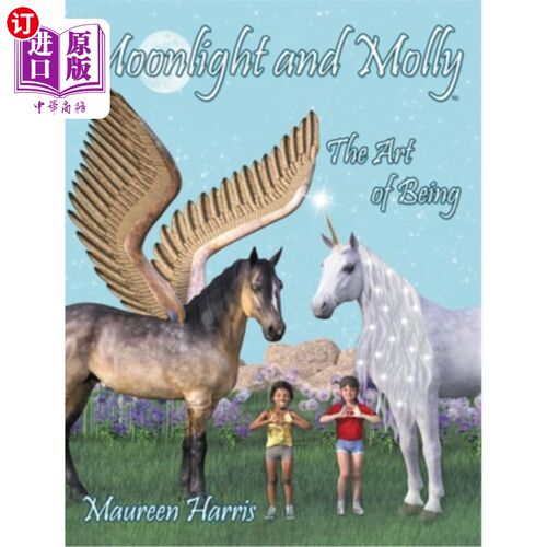 海外直订Moonlight and Molly: The Art of Being 月光与茉莉：存在的艺术