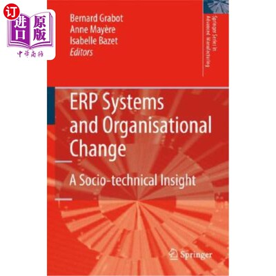 海外直订Erp Systems and Organisational Change: A Socio-Technical Insight Erp系统与组织变革：社会技术视角