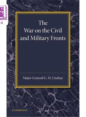 海外直订The War on the Civil and Military Fronts: The Lees Knowles Lectures on Military  内战和军事战线上的战争：利