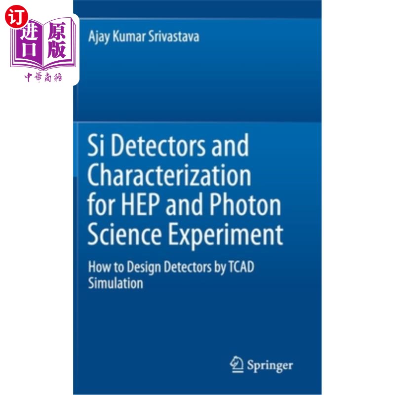 海外直订Si Detectors and Characterization for Hep and Photon Science Experiment: How to  用于Hep和光子科学实验的Si
