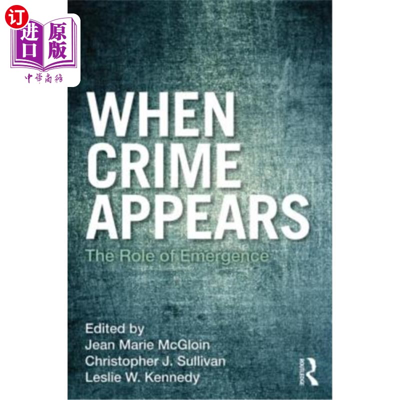 海外直订When Crime Appears: The Role of Emergence 犯罪何时出现：涌现的作用