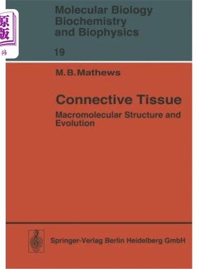 海外直订Connective Tissue: Macromolecular Structure and Evolution 结缔组织：大分子结构与进化