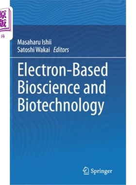 海外直订医药图书Electron-Based Bioscience and Biotechnology 电子基础生物科学与生物技术