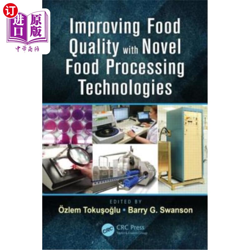 海外直订Improving Food Quality with Novel Food Processing Technologies 利用新型食品加工技术提高食品质量