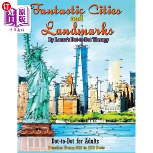 海外直订Fantastic Cities and Landmarks Dot-To-Dot for Adults: Puzzles from 456 to 938 Do 对于成年人来说，奇妙的城市