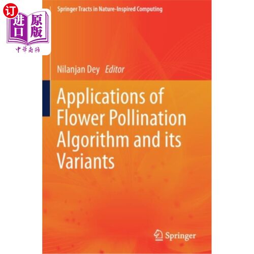 海外直订Applications of Flower Pollination Algorithm and Its Variants 花卉授粉算法及其变体的应用