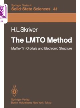 海外直订The Lmto Method: Muffin-Tin Orbitals and Electronic Structure Lmto方法：Muffin-Tin轨道与电子结构