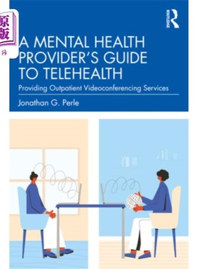 海外直订医药图书A Mental Health Provider's Guide to Telehealth: Providing Outpatient Videoconfer 心理健康提供者远程