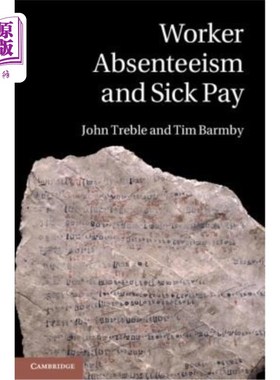 海外直订Worker Absenteeism and Sick Pay 工人旷工和病假工资