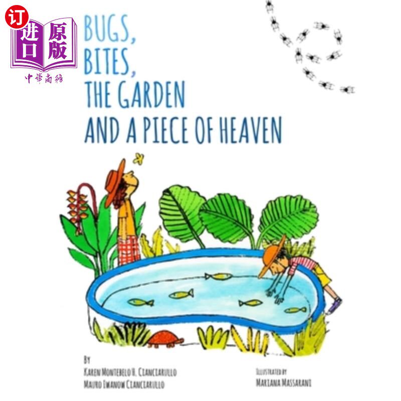海外直订Bugs, Bites, the Garden and a Piece of Heaven 虫子,咬,花园和一片天堂