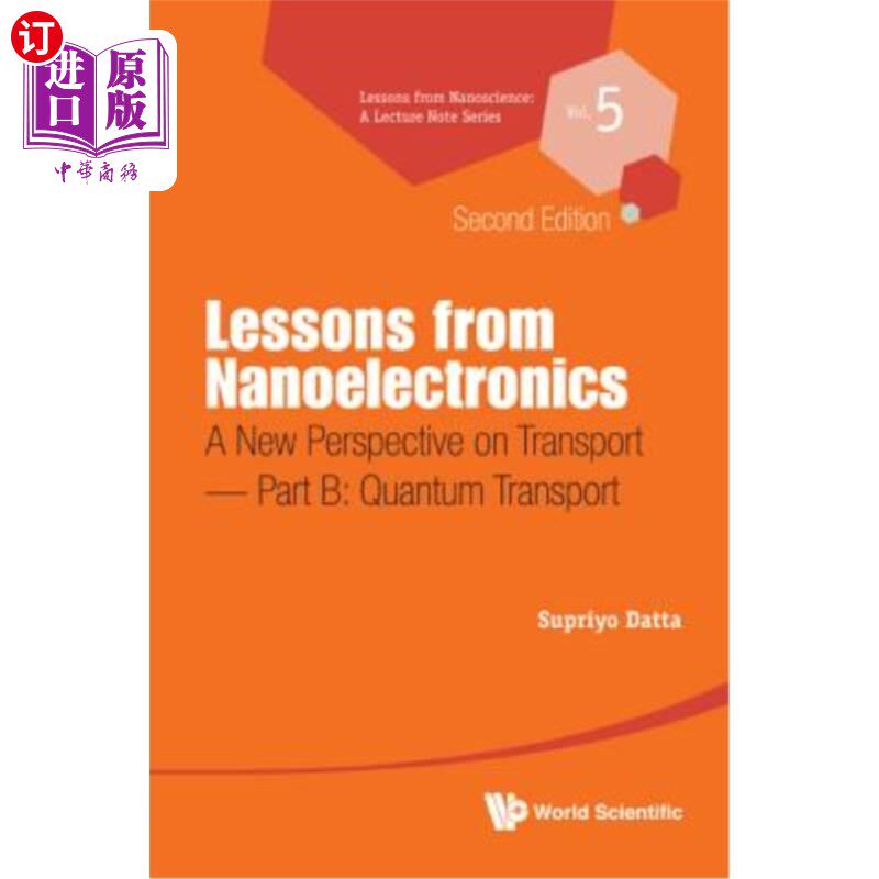海外直订Lessons from Nanoelectronics: A New Perspective on Transport (Second Edition) -  纳米电子学的经验教训：传输