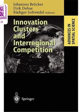 海外直订Innovation Clusters and Interregional Competition 创新集群与区域间竞争