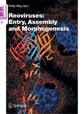 海外直订Reoviruses: Entry, Assembly and Morphogenesis 呼肠病毒:进入、组装和形态发生