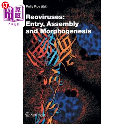 海外直订Reoviruses: Entry, Assembly and Morphogenesis 呼肠病毒:进入、组装和形态发生