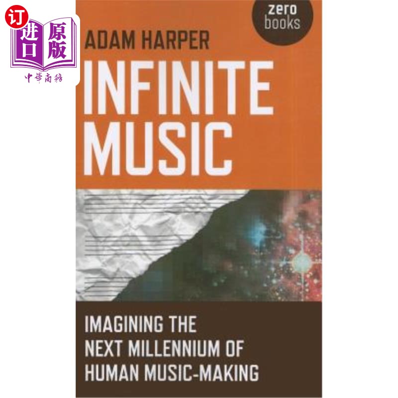 海外直订Infinite Music: Imagining the Next Millennium of Human Music-Making无限音乐:想象人类音乐创作的下一个千年