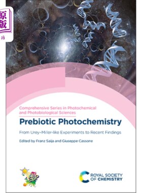 海外直订Prebiotic Photochemistry: From Urey-Miller-Like Experiments to Recent Findings 益生元光化学:从尤里-米勒式实