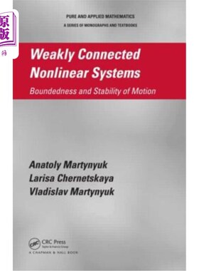 海外直订Weakly Connected Nonlinear Systems: Boundedness and Stability of Motion 弱连接非线性系统：运动的有界性和稳