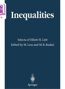 海外直订Inequalities: Selecta of Elliott H. Lieb 不等式：Elliott H.Lieb的Selecta
