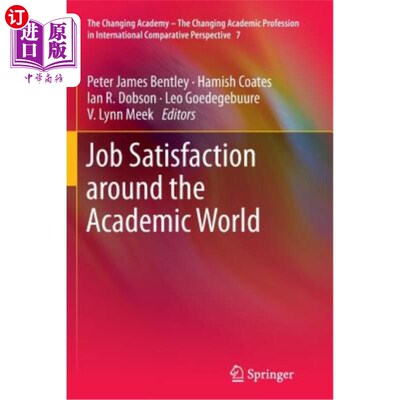 海外直订Job Satisfaction Around the Academic World 学术界的工作满意度