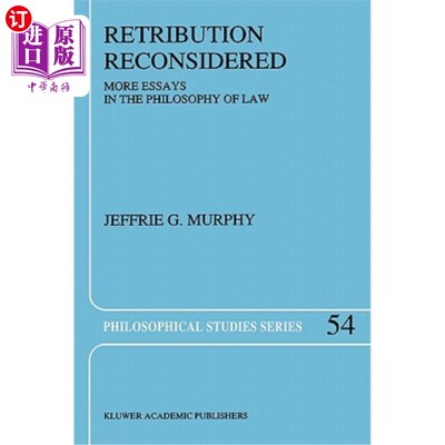 海外直订Retribution Reconsidered: More Essays in the Philosophy of Law 再论报应：法律哲学中的更多论文