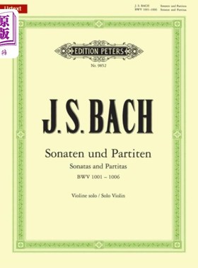 海外直订古英语 Sonatas and Partitas for Violin Solo BWV 1001-10... 小提琴独奏奏鸣曲和奏鸣曲bwv1001 -1006