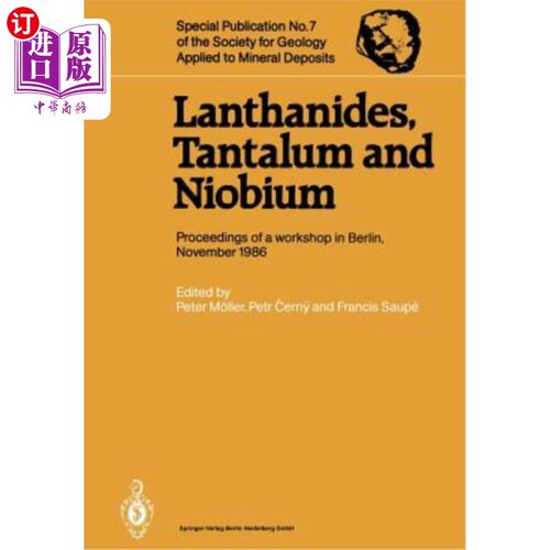 海外直订Lanthanides, Tantalum and Niobium: Mineralogy, Geochemistry, Characteristics of  镧系元素、钽和铌：矿物学、