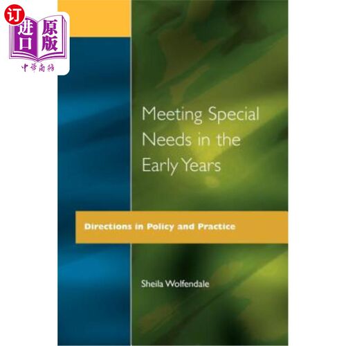 海外直订Meeting Special Needs in the Early Years: Directions in Policy and Practice 早期满足特殊需求：政策和实践方