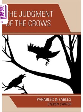 海外直订The Judgment of the Crows: Parables & Fables 乌鸦的审判：寓言与寓言