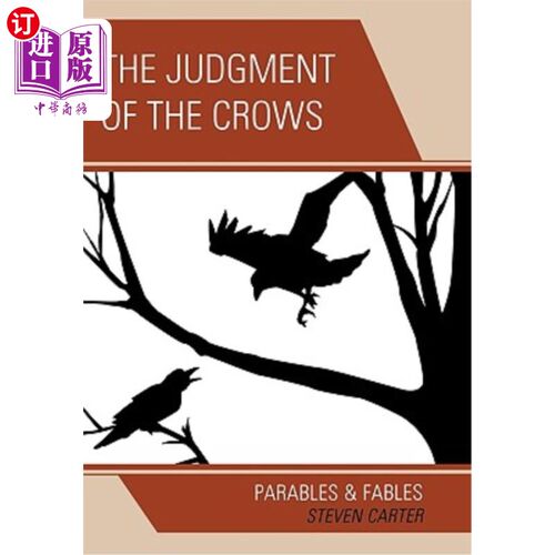 海外直订The Judgment of the Crows: Parables & Fables 乌鸦的审判：寓言与寓言
