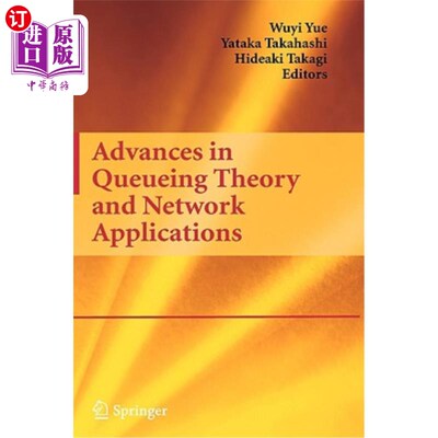 海外直订Advances in Queueing Theory and Network Applications 排队论与应用研究进展