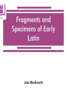 海外直订Fragments and specimens of Early Latin 早期拉丁语的片段和标本