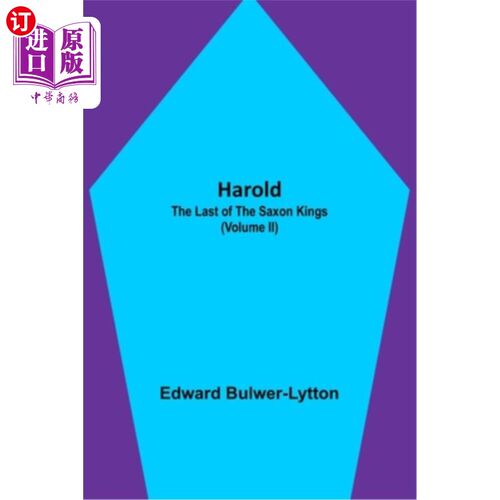 海外直订Harold: the Last of the Saxon Kings (Volume II) 哈罗德:撒克逊最后的国王(第二卷)
