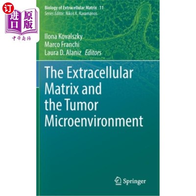海外直订医药图书The Extracellular Matrix and the Tumor Microenvironment 细胞外基质与肿瘤微环境