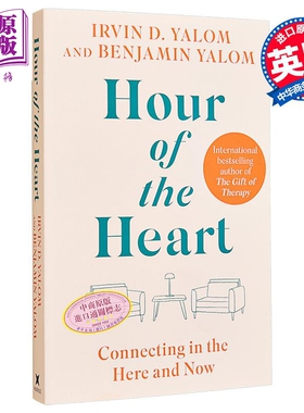 预售 心之时 在此时此地连接 欧文亚隆 Hour of the Heart 英文原版 Irvin Yalom 心理治疗编年史 心理精神学【中商原版】