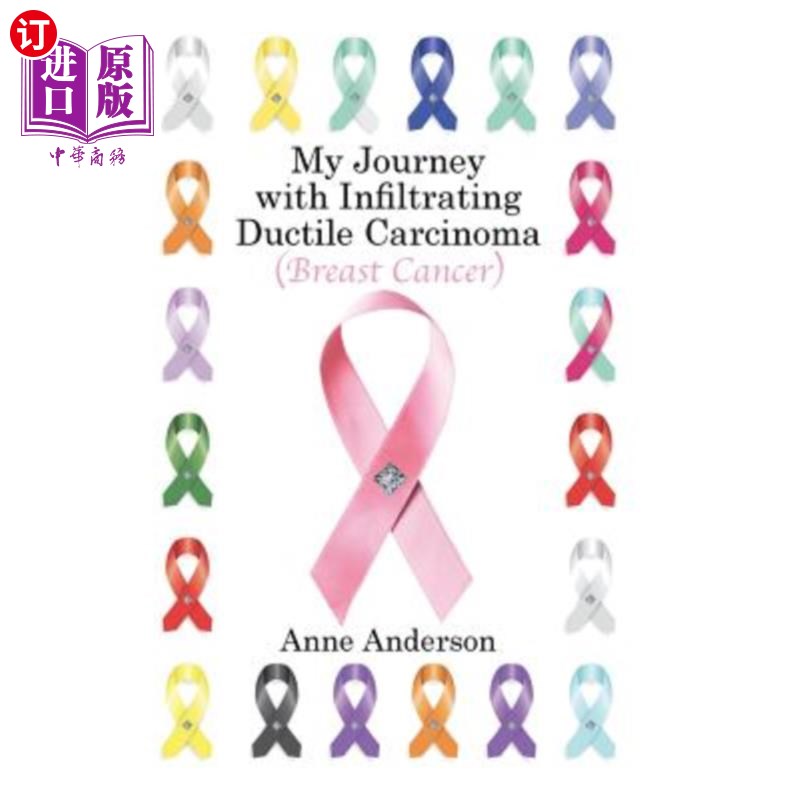 海外直订医药图书My Journey with Infiltrating Ductile Carcinoma(Breast Cancer)浸润性延性癌(乳腺癌)之旅