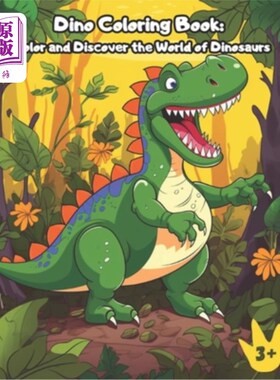 海外直订Dino Coloring Book: Color and Discover the World of Dinosaurs: An amazing dinosa 恐龙填色书：为恐龙的世界上