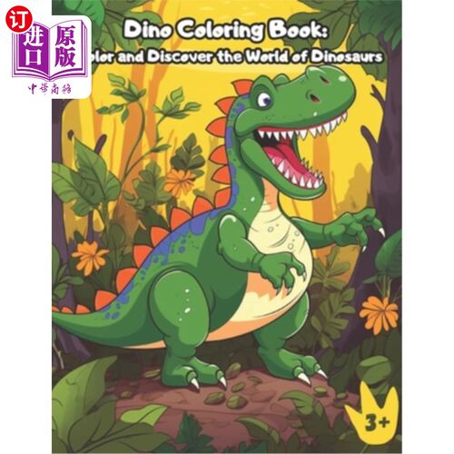 海外直订Dino Coloring Book: Color and Discover the World of Dinosaurs: An amazing dinosa 恐龙填色书：为恐龙的世界上